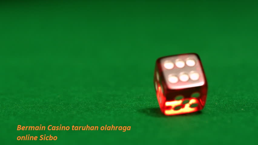 Bermain Casino taruhan olahraga online Sicbo